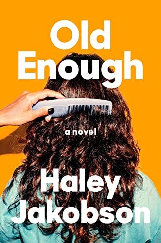 Old Enough: A Novel